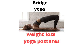 bridge pose yoga for belly fat