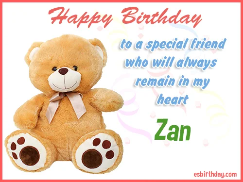 Zan Happy birthday friend