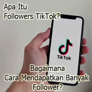 Apa Itu Followers Tiktok