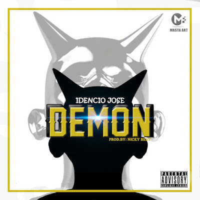 Idencio Jose - Demon -DOWNLOAD MP3 2018