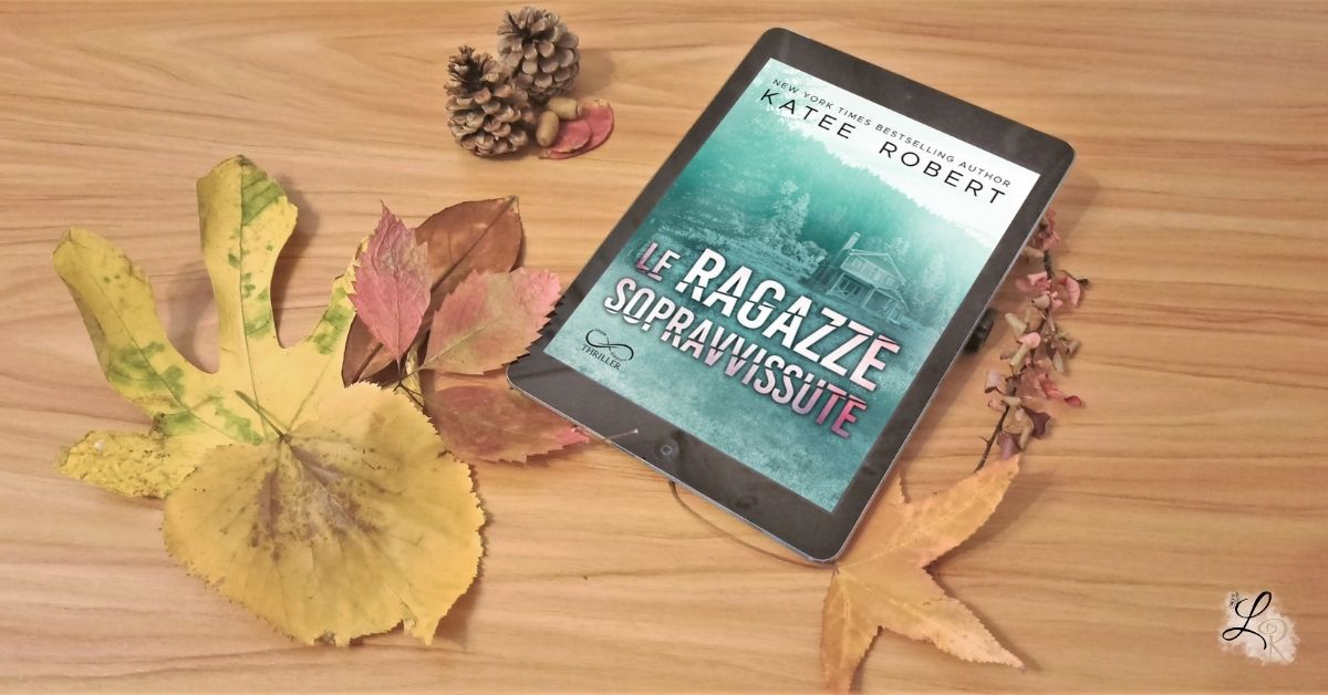 Le ragazze sopravvissute di Katee Robert _ Recensione