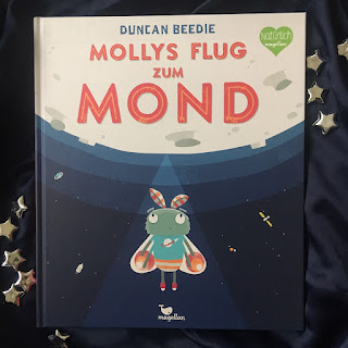 "Mollys Flug zum Mond" von Duncan Beedie, Magellan Verlag, Bilderbuch, Rezension auf Kinderbuchblog Familienbücherei