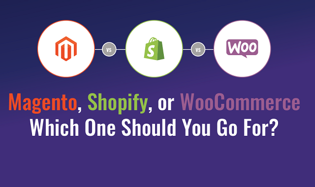 What would you choose between Magento, Shopify and WooCommerce?