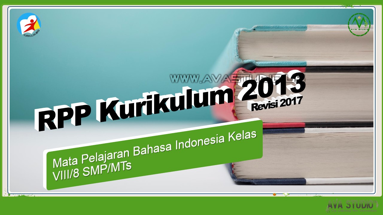 RPP Bahasa Indonesia Kelas VIII/8 SMP/MTs Kurikulum 2013 Revisi 2017 (Lengkap)