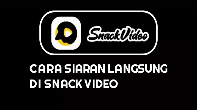 Cara Live di Snack Video