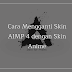 Cara Mengganti Skin AIMP 4 dengan Skin Anime