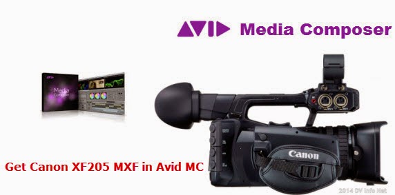 get canon xf205 mxf in avid mc