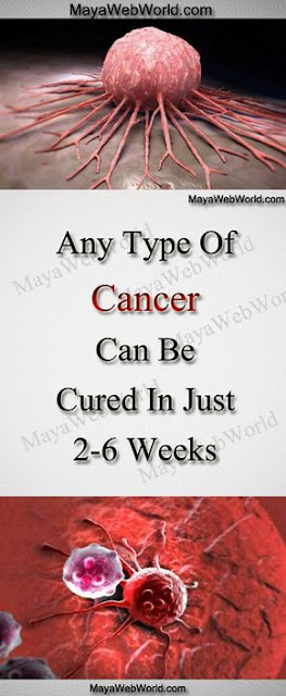 Any Type Of Cancer Can Be Cured In Just 2-6 Weeks
