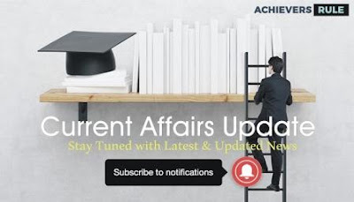 Current Affairs Update - 8th & 9th August 2017