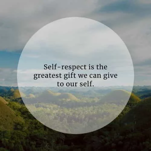 Self-respect quotes that'll help improve your self-esteem