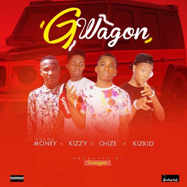 MUSIC: Chize x Kizzy x kizkid x young money -  G wagon 