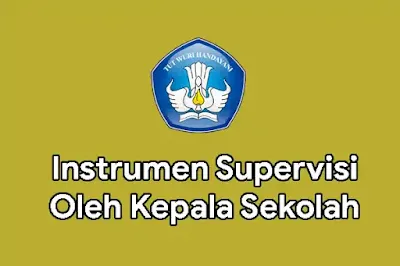 Instrumen Supervisi Oleh Kepala Sekolah