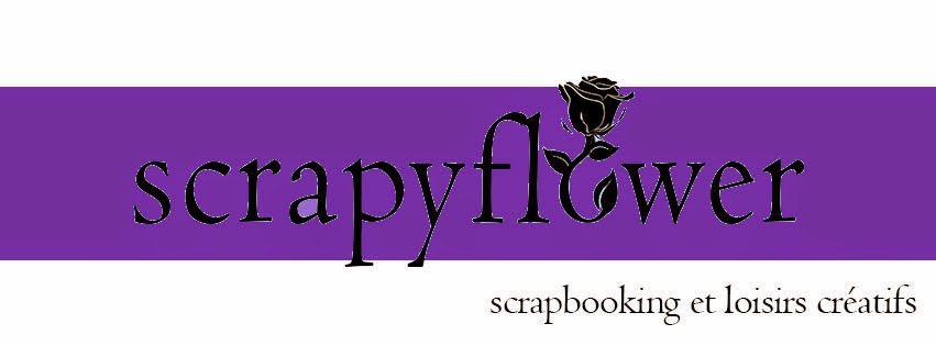 WWW.SCRAPYFLOWER.FR