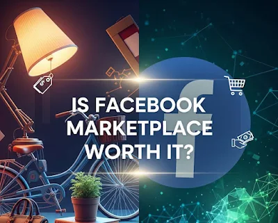 Is Facebook Marketplace Worth It