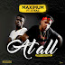 MUSIC: Maximum Ft Oteaz - At All | @maximumokuns