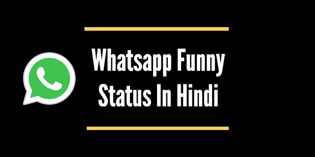 Whatsapp Funny Status In Hindi