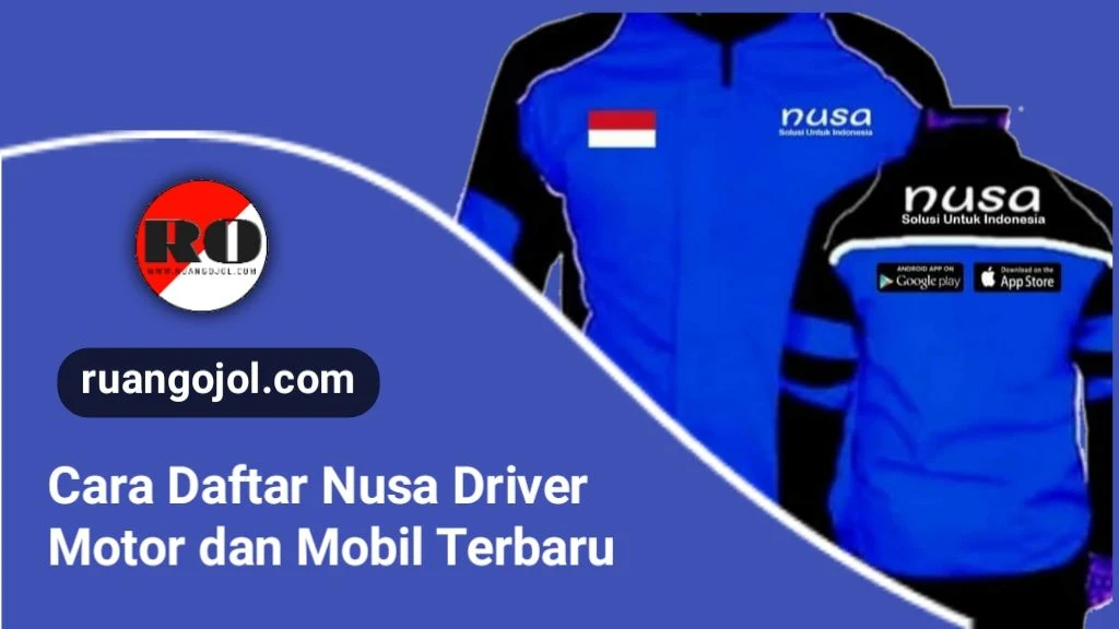 Cara Daftar Driver Nusa Transportasi Online | Mudah dan Cepat!