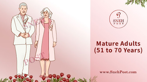 Mature Adults (51 to 70 Years Old)