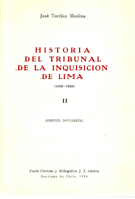 Historia del tribunal de la Santa Inquisición de Lima: 1569-1820