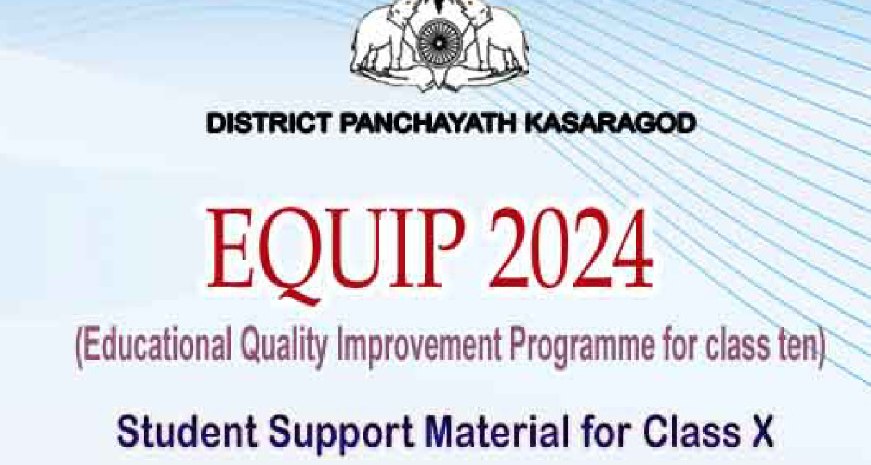 Kerala SSLC Study material & Question Pool (EQUIP) 2024 by DIET Kasargod