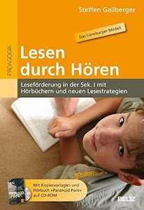 Lesen durch Hören: Leseförderung in der Sek. I mit Hörbüchern und neuen Lesestrategien. Mit Kopiervorlagen und Hörbuch »Paranoid Park« auf CD-ROM