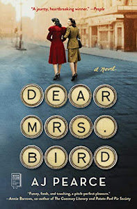 Dear Mrs. Bird: A Novel (The Emmy Lake Chronicles Book 1) (English Edition)