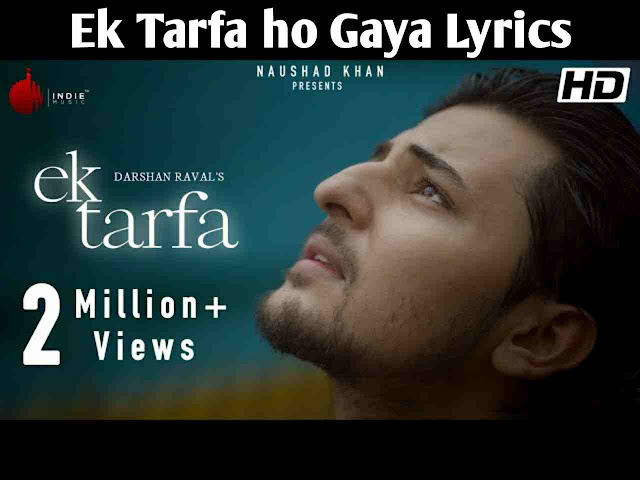 Ek-Tarfa-ho-Gaya-Lyrics