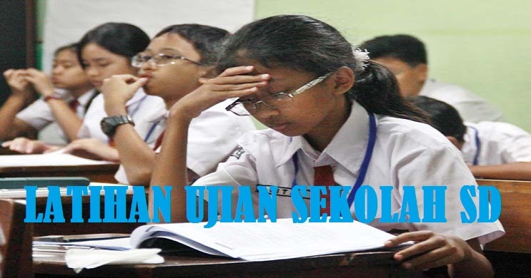  LATIHAN  SOAL  UJIAN  SEKOLAH SD MI TAHUN  2021 2021  JELAJAH 