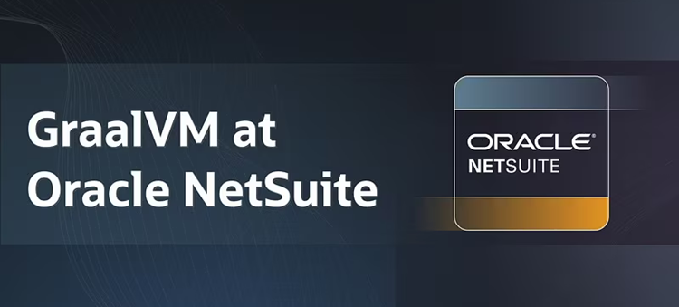 Oracle NetSuite on GraalVM