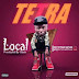 DOWNLOAD MUSIC: SIR TETRA-LOCAL[PROD. BY GUSH ON DA BEAT]