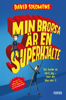 Min brorsa är en superhjälte av David Solomons