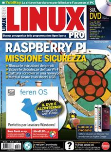 Linux Pro 183 - Novembre 2017 | ISSN 1722-6163 | TRUE PDF | Mensile | Computer | Linux | Hardware | Software | Programmazione
Linux Pro è il mensile dedicato al famoso sistema operativo Open Source. La rivista fornisce tutti gli strumenti per utilizzare al meglio Linux in ambito lavorativo ma non solo. In ogni numero trovate articoli di approfondimento sui temi più caldi del momento, prove hardware e software e oltre 30 pagine di tutorial di programmazione, networking, sicurezza e altro ancora. 96 pagine ricche di consigli e suggerimenti su come vivere al meglio l'esperienza del Free Software. La rivista ha in allegato un DVD con le distribuzioni e il software per Linux più recente.