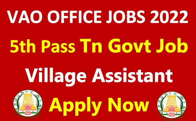 Tn Govt VAO ASSISTANT JOBS 2022 | Village Assistant Recruitment 2022 Notification | Tamilnadu Government Jobs 2022