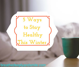 5 Ways to Stay Healthy This Winter