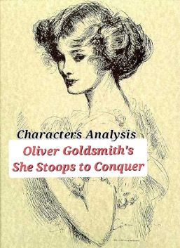 She Stoops to Conquer Characters Analysis 