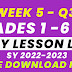 WEEK 5 GRADES 1-6 DAILY LESSON LOG Q