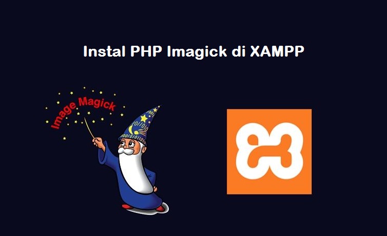 Install PHP Imagick di XAMPP