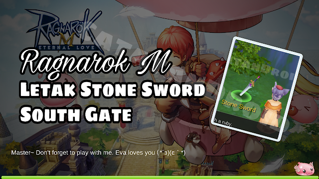 Ragnarok M Lokasi Stone Sword With a Golden Hilt Near The Wall of South Gate