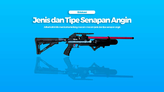 jenis dan tipe senapan angin