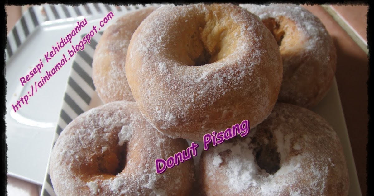 Resepi Kehidupanku: Donut Pisang