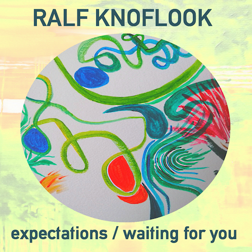 Ralf Knoflook - Waiting For You / Expectations