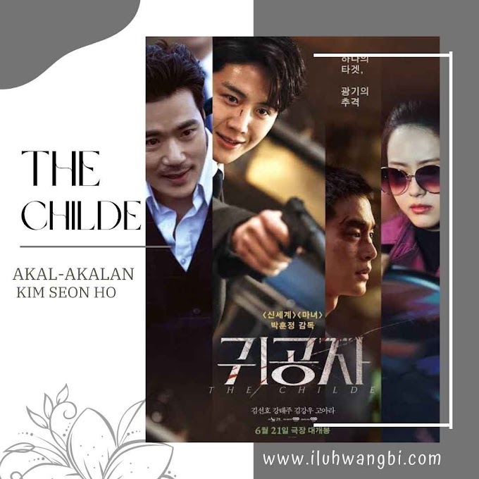  Review The Childe: Akal-akalan Kim Seon Ho