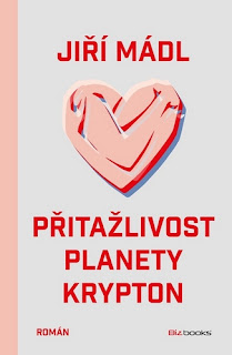 Přitažlivost planety Krypton (Jiří Mádl, nakladatelství Albatrosmedia – Bizbooks)