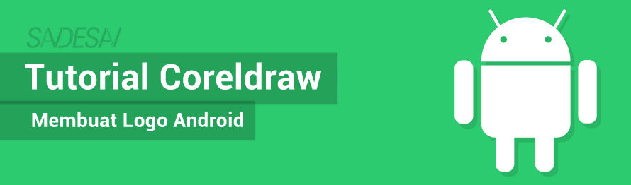 Membuat Logo Android dengan Coreldraw