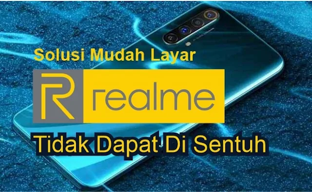 Layar Realme Tidak Bisa Di Sentuh, Hanya Bisa Buka Pengaturan Saja