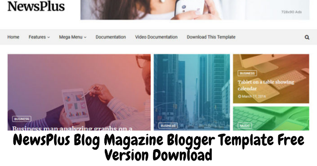 NewsPlus Blog Magazine Blogger Template Free Version Download