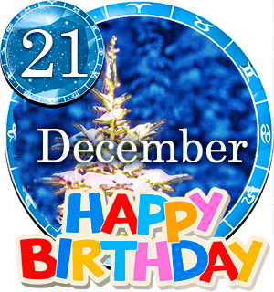 December 21 Birthday Horoscope