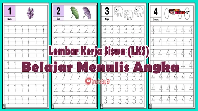 Lembar Kerja Siswa (LKS) Belajar Menulis Angka