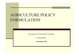 Pre-Conditions for Agricultural Policy Formulations