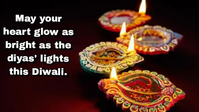 May your heart glow as bright as the diyas' lights this Diwali.